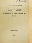 Dr. Kallós Gábor - A marxista etika alapjai [antikvár]