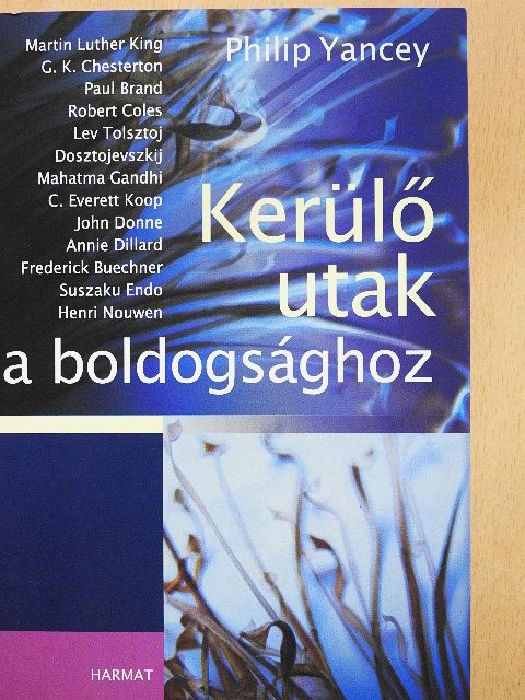 Annie Dillard - Kerülő utak a boldogsághoz [antikvár]
