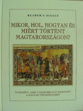 Falcsik Mária - Mikor, hol, hogyan és miért történt Magyarországon? [antikvár]