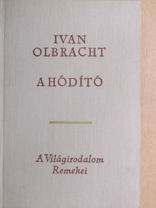 Ivan Olbracht - A hódító [antikvár]