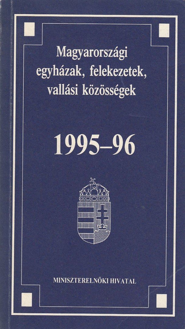 Magyarországi egyházak, felekezetek, vallási közösségek 1995-96 [antikvár]