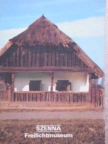 Szenna - Freilichtmuseum [antikvár]