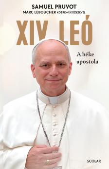Samuel Pruvot - Marc Leboucher - XIV. Leó - A béke apostola