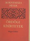 Bornemisza Péter - Ördögi kísírtetek [antikvár]