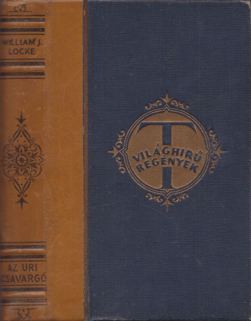 Locke, William J. - Az úri csavargó [antikvár]
