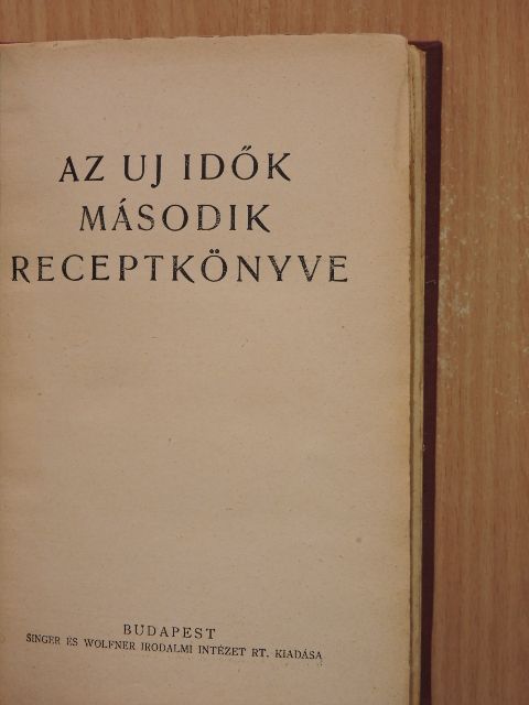 Kiefer Lenke - Az Uj Idők második receptkönyve [antikvár]