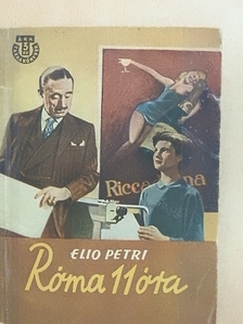 Elio Petri - Róma 11 óra [antikvár]