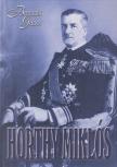 Bencsik Gábor - Horthy Miklós [antikvár]