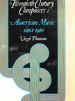 Virgin Thomson - Twentieth Century Composers I [antikvár]