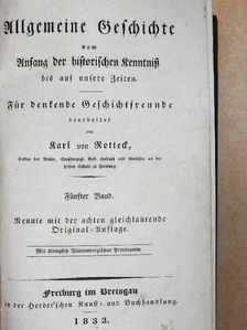 Karl von Rotteck - Allgemeine Geschichte vom Anfang der historischen Kenntniß bis auf unsere Zeiten V-VI. (gótbetűs) [antikvár]