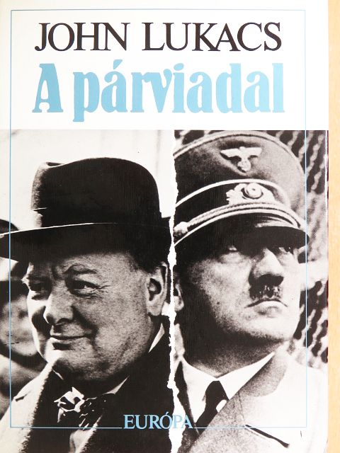 John Lukacs - A párviadal [antikvár]