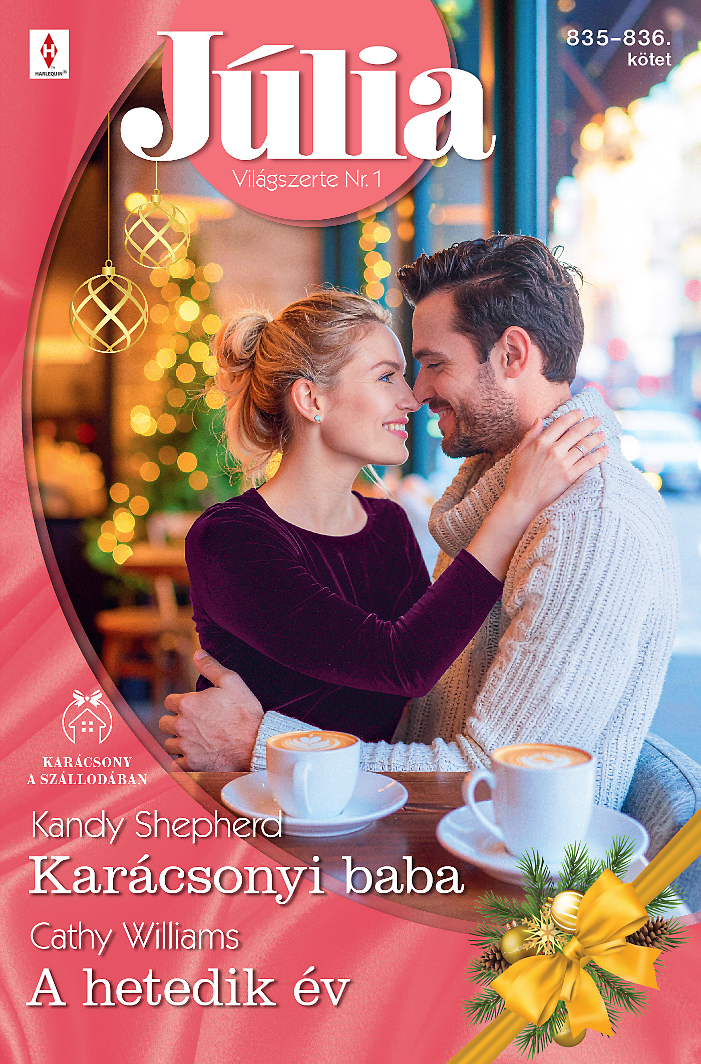 Cathy Williams - Júlia 835.-836. - Karácsonyi baba; A hetedik év [eKönyv: epub, mobi]
