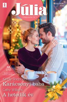 Cathy Williams - Júlia 835.-836. - Karácsonyi baba; A hetedik év [eKönyv: epub, mobi]