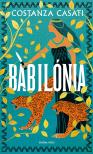 Costanza Casati - Babilónia [eKönyv: epub, mobi]