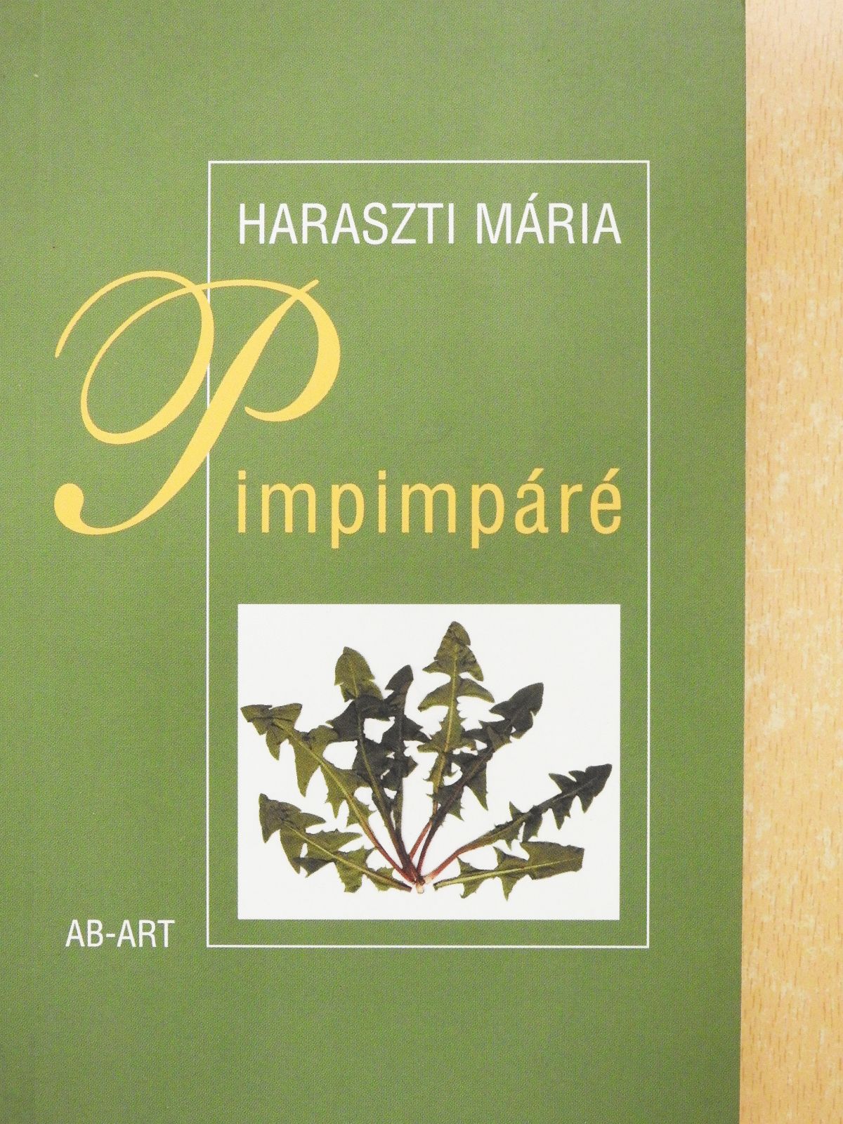 Haraszti Mária - Pimpimpáré (dedikált példány) [antikvár]