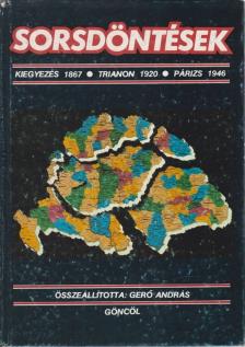 Gerő András - Sorsdöntések [antikvár]