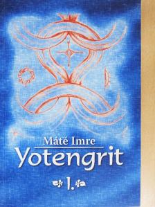 Máté Imre - Yotengrit 1. [antikvár]