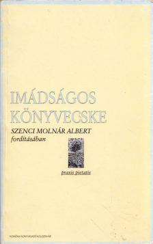 P. Vásárhelyi Judit (Szerk.) - Imádságos könyvecske [antikvár]