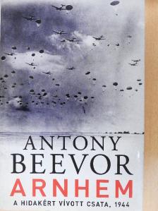 Antony Beevor - Arnhem [antikvár]