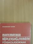 Dr. Scharnitzky Viktor - Matematikai képletgyűjtemény főiskolásoknak [antikvár]