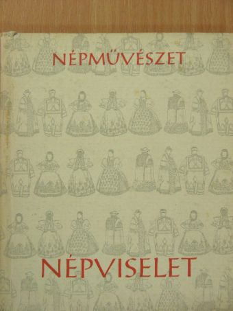 Fél Edit - Népviselet [antikvár]