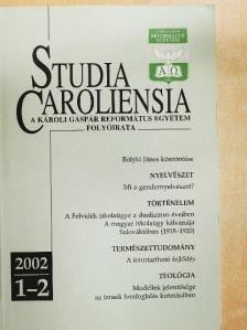 A. Agnes Sneller - Studia Caroliensia 2002/1-2. [antikvár]