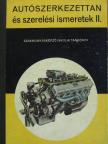 Karácsonyi Béla - Autószerkezettan és szerelési ismeretek II. [antikvár]