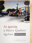 Joël Dicker - Az igazság a Harry Quebert-ügyben [antikvár]
