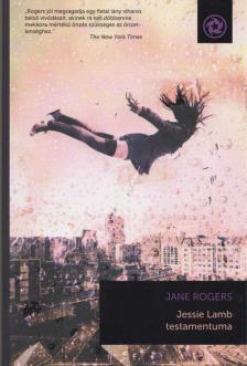 Jane Rogers - Jessie Lamb testamentuma [antikvár]