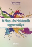 Azmon Frater - A Nap- és Holderők egyensúlya [eKönyv: epub, mobi]