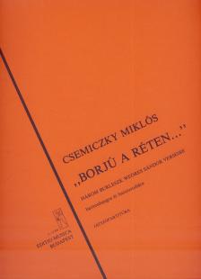 CSEMICZKY MIKLÓS - "BORJÚ A RÉTEN" HÁROM BURLESZK WEÖRES S.VERSEIRE,BARITONRA ÉS BASSZUSTUBA