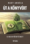 Angéla Nagy - Út a könyvért [eKönyv: epub, mobi]