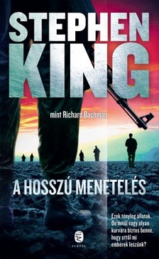 Stephen King - A hosszú menetelés [eKönyv: epub, mobi]