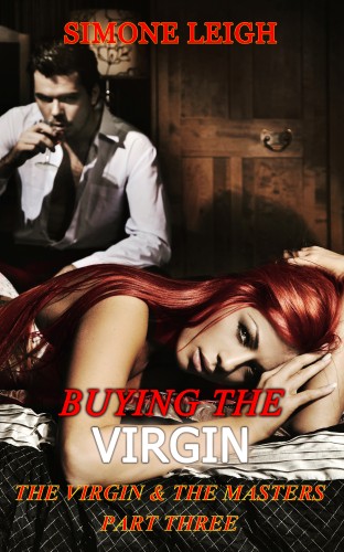 Leigh Simone - The Virgin and the Masters - Part Three [eKönyv: epub, mobi]