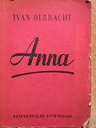 Ivan Olbracht - Anna [antikvár]