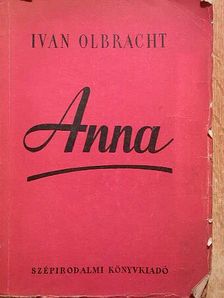 Ivan Olbracht - Anna [antikvár]