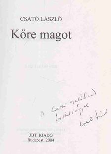 Csató László - Kőre magot (dedikált) [antikvár]