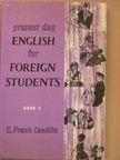 E. Frank Candlin - Present Day English for Foreign Students Book 3. [antikvár]