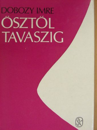 Dobozy Imre - Ősztől tavaszig [antikvár]