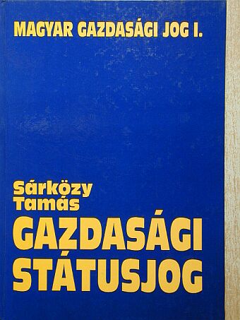 Sárközy Tamás - Gazdasági státusjog [antikvár]