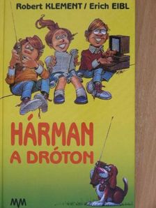 Helmut Pleischl - Hárman a dróton/Az energia 101 kulcsszava [antikvár]