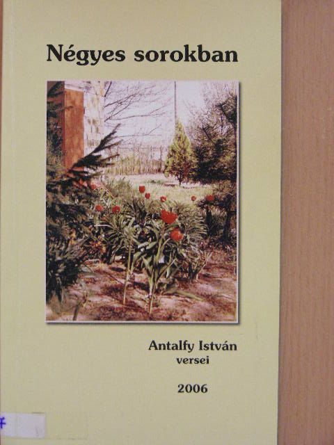 Antalfy István - Négyes sorokban [antikvár]