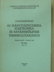 Dokumentáció az irányítástechnika, elektronika és határterületeik terminológiájához III. (töredék) [antikvár]