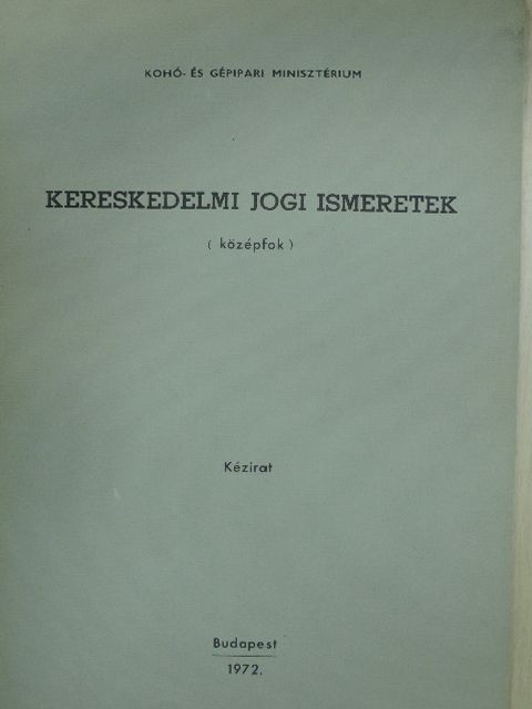 Kereskedelmi jogi ismeretek [antikvár]