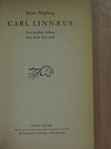 Knut Hagberg - Carl Linnaeus [antikvár]