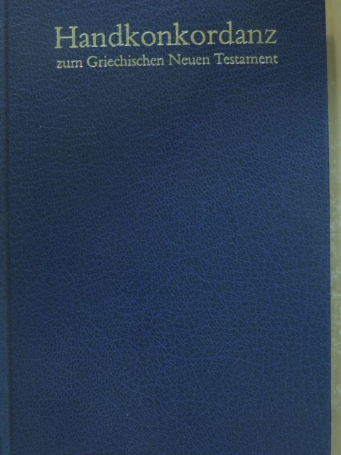 Handkonkordanz zum griechischen Neuen Testament/Pocket Concordance to the Greek New Testament [antikvár]
