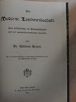 Dr. Wilhelm Bersch - Die moderne Landwirthschaft I. (gótbetűs) [antikvár]