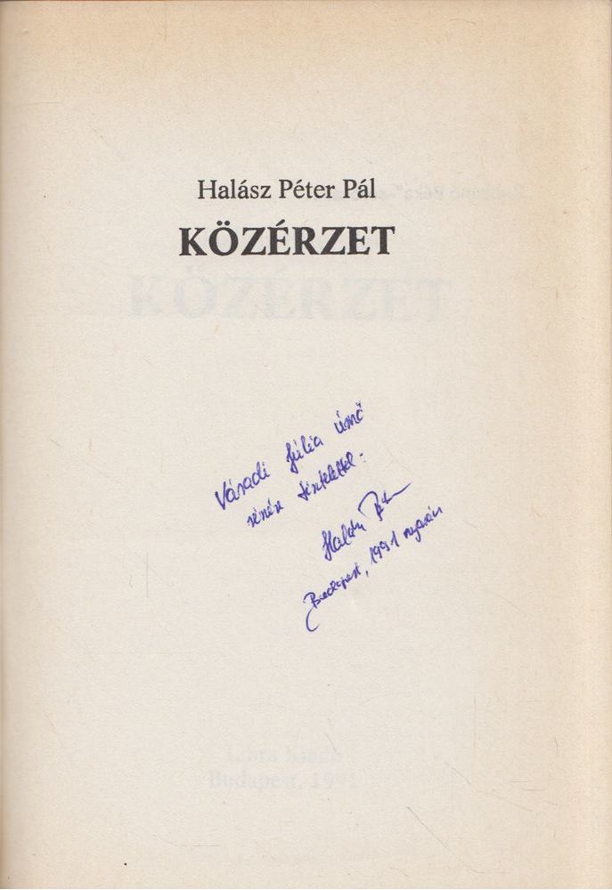 Halász Péter Pál - Közérzet (dedikált) [antikvár]