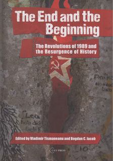 Vladimir Tismaneanu (szerk.), Bogdan C. Iacob (szerk.) - The End and the Beginning [antikvár]