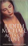 Michael, Judith - Acts of Love [antikvár]